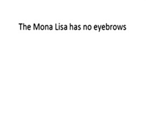 Mona Lisa không có lông mày